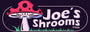 Joe's Shrooms